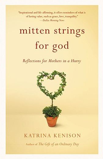 mitten strings for god,reflections for mothers in a hurry