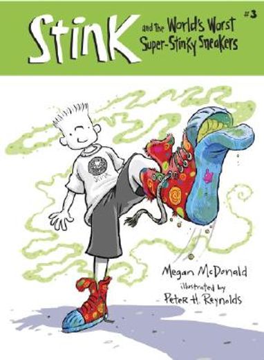 stink and the world´s worst super-stinky sneakers