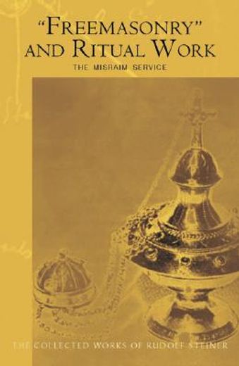 "Freemasonry" and Ritual Work,The Misraim Service
