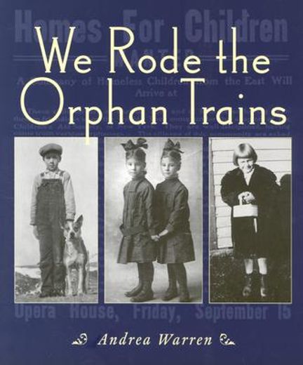 we rode the orphan trains (en Inglés)