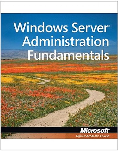 windows server administration fundamentals, exam 98-365,windows server administration fundamentals