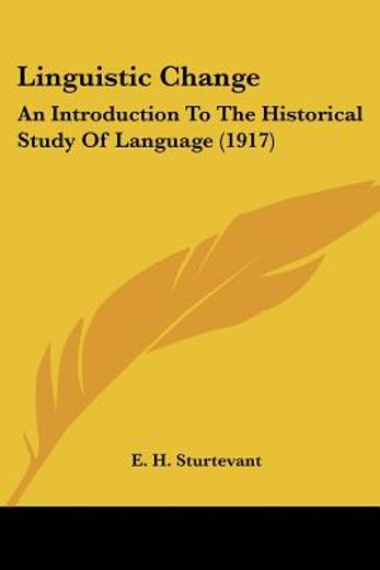 linguistic change,an introduction to the historical study of language