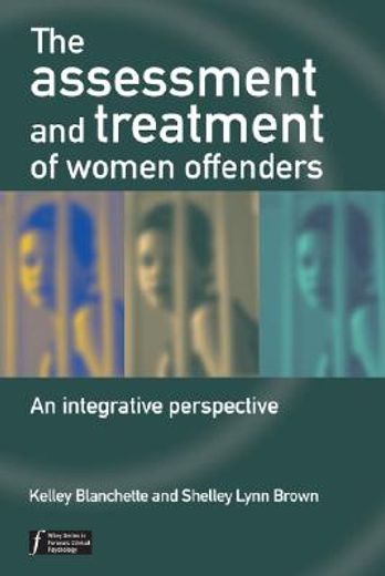 the assessment and treatment of women offenders,an integrative perspective