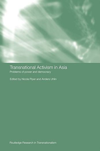 transnational activism in asia,problems of power and democracy