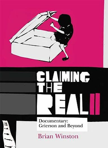 claiming the real ii,documentary: grierson and beyond