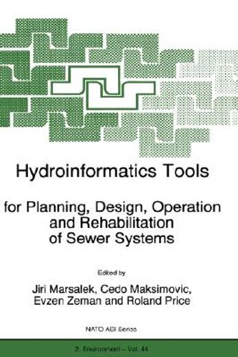 hydroinformatics tools for planning, design, operation and rehabilitation of sewer systems (en Inglés)