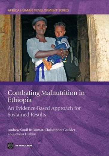 combating malnutrition in ethiopia,an evidence-based approach for sustained results