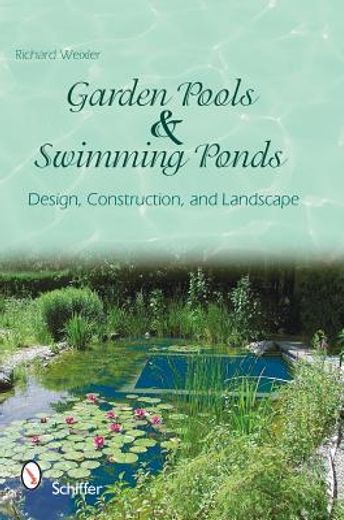 garden pools and swimming ponds,building, planting, care