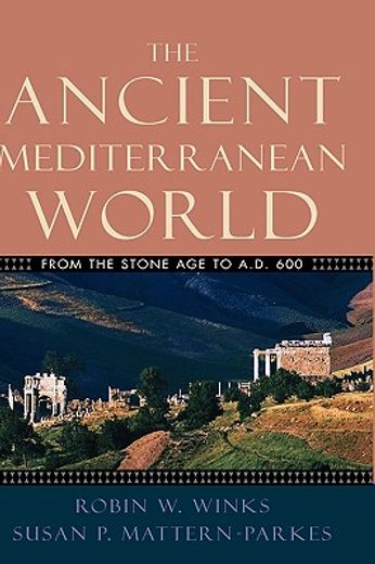the ancient mediterranean world,from the stone age to a.d. 600