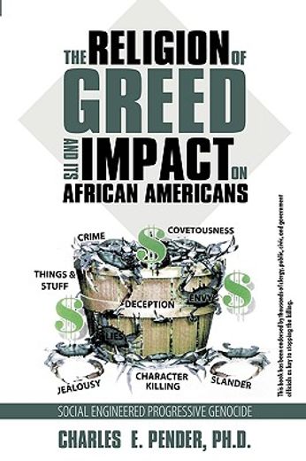 the religion of greed and its impact on african americans,social engineered progressive genicide (en Inglés)