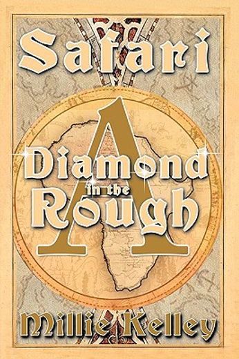 safari,a diamond in the rough