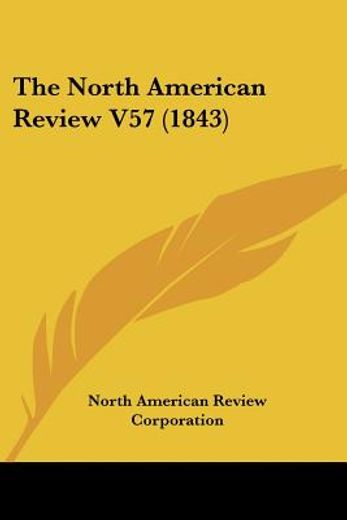 the north american review v57 (1843)