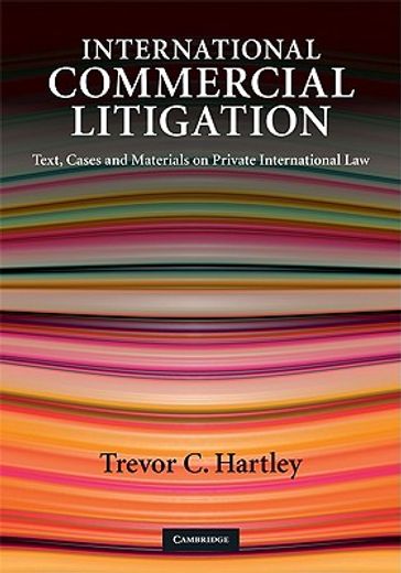 international commercial litigation,text, cases and materials on private international law