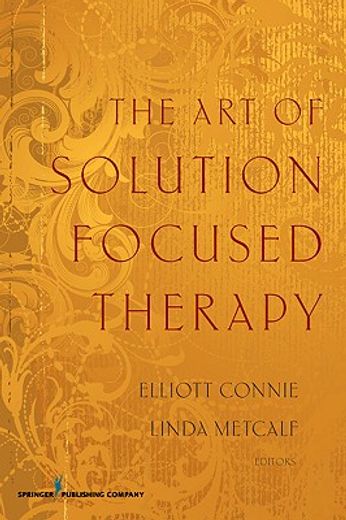 the art of solution focused therapy
