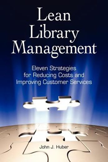 lean library management,eleven strategies for reducing costs and improving customer services