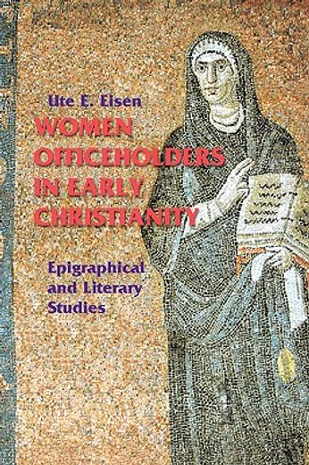 women officeholders in early christianity,epigraphical and literary studies (in English)
