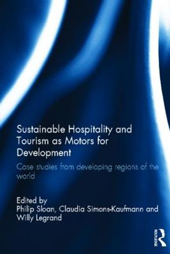 sustainable hospitality as a driver for equitable development,case studies from developing regions of the world