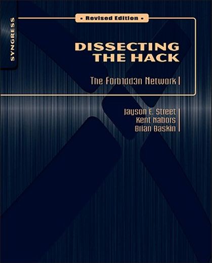 Dissecting the Hack: The F0rb1dd3n Network, Revised Edition (en Inglés)