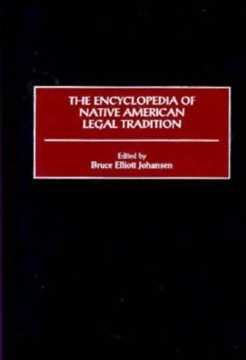 the encyclopedia of native american legal tradition