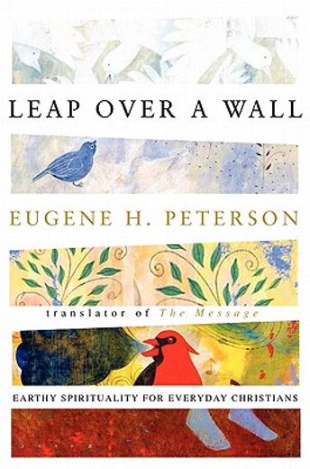 leap over a wall,earthy spirituality for everday christians (in English)