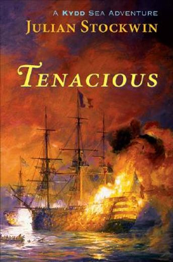 tenacious,a kydd sea adventure