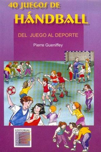 40 juegos de handball del juego al.. (in Spanish)