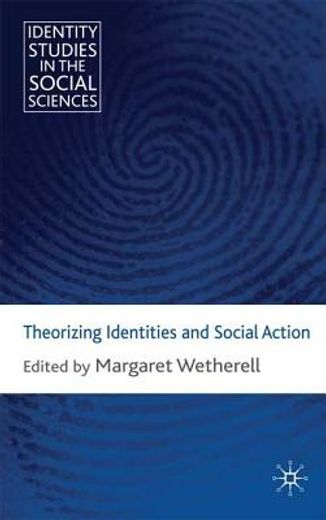 theorizing identities and social action