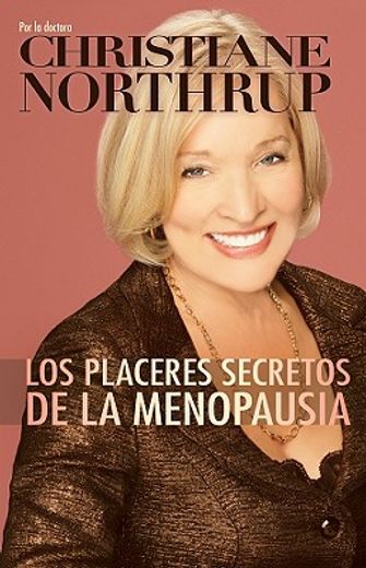 los placeres secretos de la menopausia/ the secret pleasures of menopause (in Spanish)