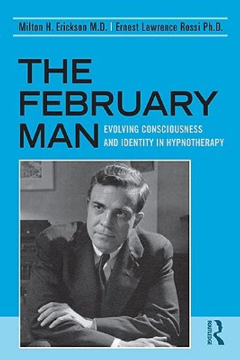 the february man,evolving consciousness and identity in hypnotherapy