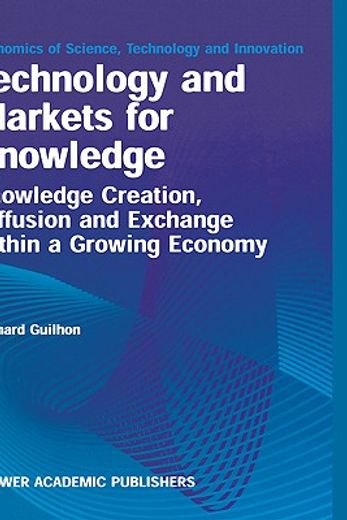 technology and markets for knowledge (en Inglés)