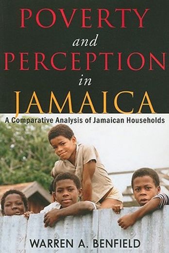 poverty and perception in jamaica,a comparative analysis of jamaican households