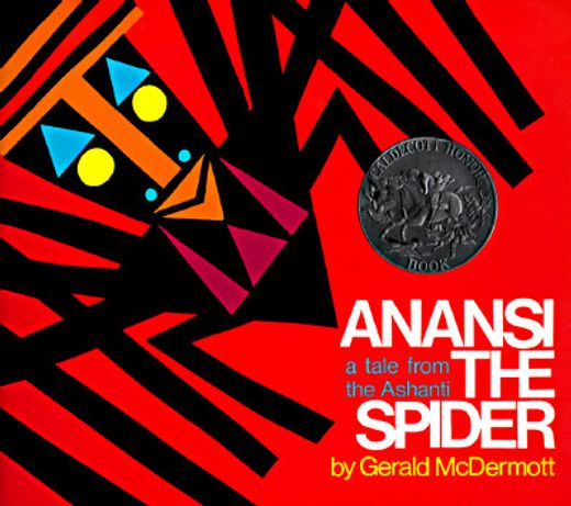 anansi the spider,a tale from the ashanti (en Inglés)