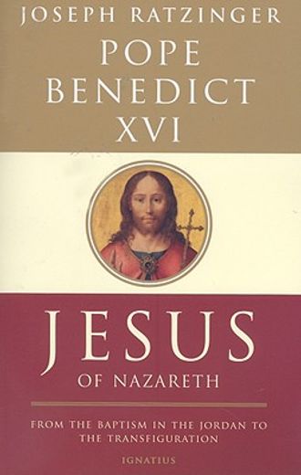 jesus of nazareth,from the baptism in the jordan to the transfiguration (in English)