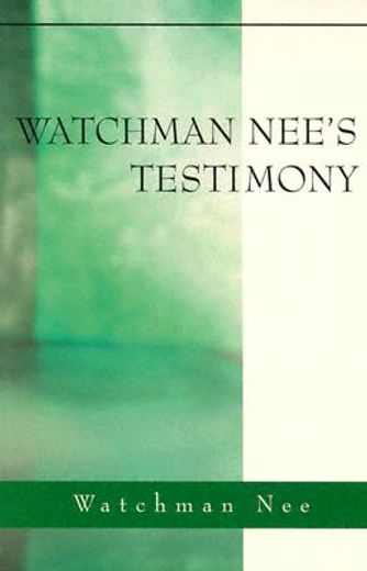 watchman nee´s testimony