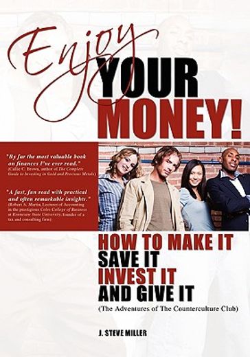 enjoy your money!,how to make it, save it, invest it and give it (en Inglés)