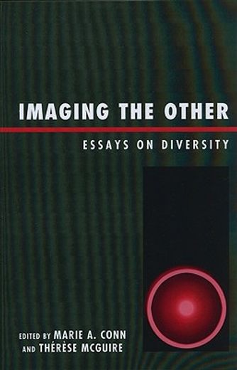 imaging the other,essays on diversity