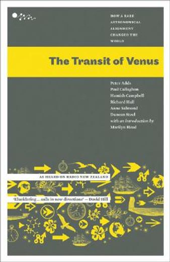 the transit of venus,how a rare astronomical alignment changed the world