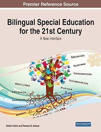 Bilingual Special Education for the 21St Century: A new Interface (en Inglés)