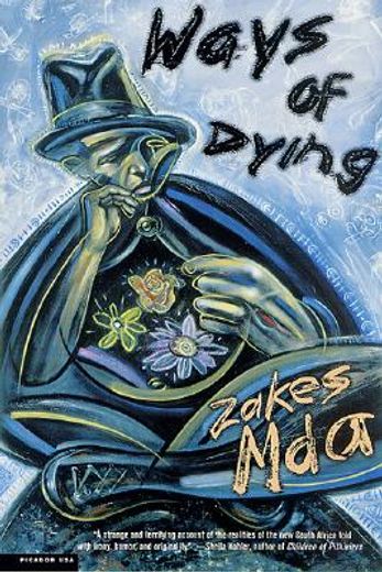 ways of dying,a novel (en Inglés)