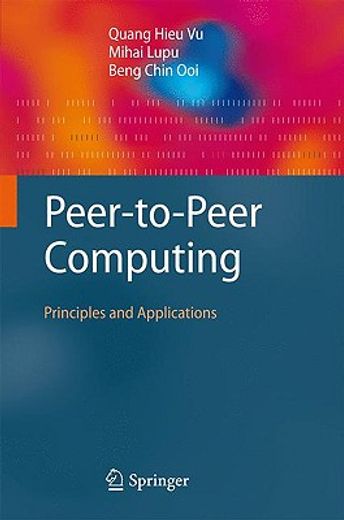 peer-to-peer computing,principles and applications