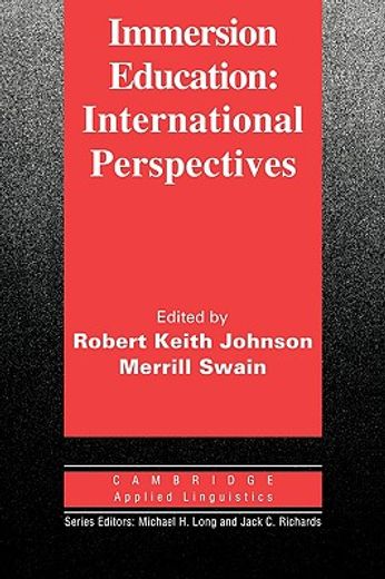 Immersion Education: International Perspectives (Cambridge Applied Linguistics) (en Inglés)
