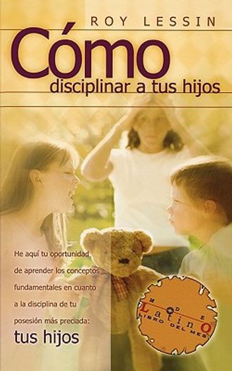 como disciplinar a tus hijos