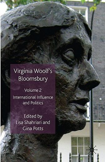 virginia woolf´s bloomsbury,international influence and politics