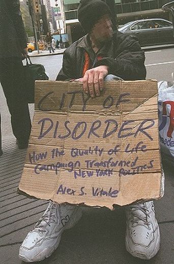 city of disorder,how the quality of life campaign transformed new york politics