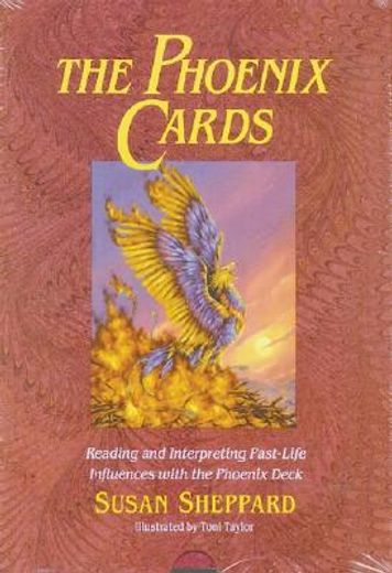 the phoenix cards,reading and interpreting past-life influences with the phoenix deck/book and cards (in English)