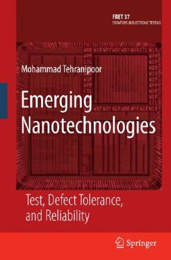 emerging nanotechnologies,test, defect tolerance, and reliability