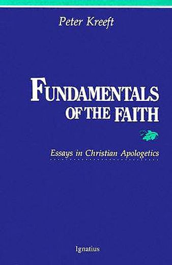 fundamentals of the faith,essays in christian apologetics