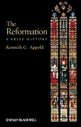 the reformation,a brief history