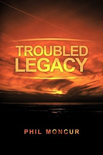 troubled legacy