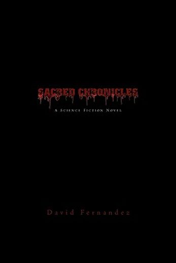 sacred chronicles,a science fiction novel